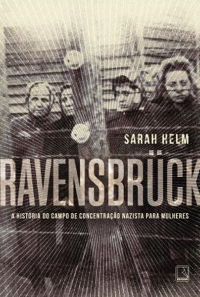 Picture of RAVENSBRUCK - A HISTORIA DO CAMPO DE CONCENTRACAO NAZISTA PARA MULHERES