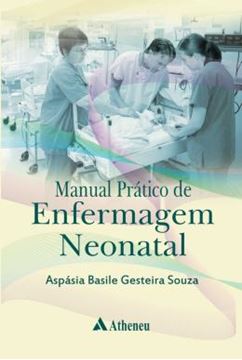 Imagem de MANUAL PRATICO DE ENFERMAGEM NEONATAL