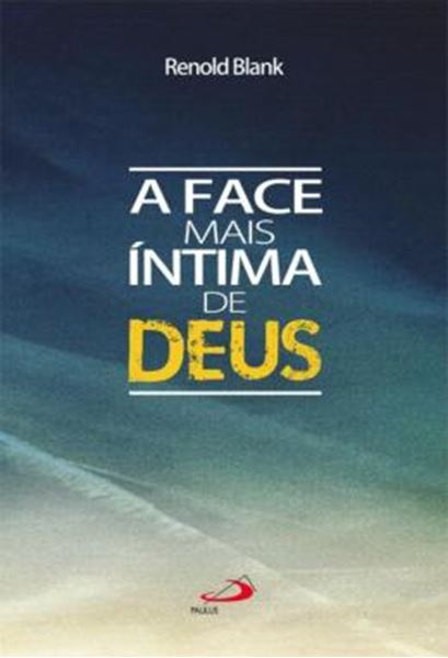 Picture of A FACE MAIS INTIMA DE DEUS