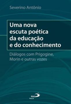 Imagem de  NOVA ESCUTA POETICA DA EDUCACAO E DO CONHECIMENTO, UMA