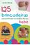 Imagem de 125 BRINCADEIRAS PARA ESTIMULAR O CEREBRO DO SEU BEBE - 3ª ED