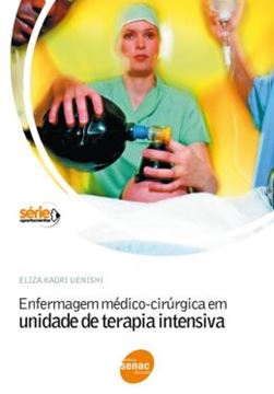 Imagem de ENFERMAGEM M.C.EM UNIDADE DE TERAPIA INTENSIVA - 11ª ED