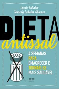 Imagem de DIETA ANTISSAL - 4 SEMANAS PARA EMAGRECER E TORNAR-SE MAIS SAUDAVEL
