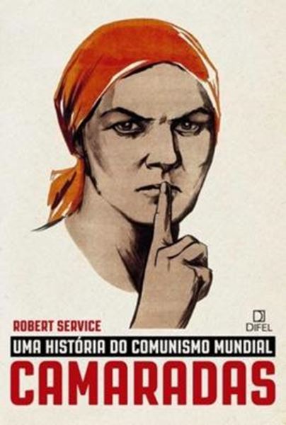 Picture of CAMARADAS UMA HISTORIA DO COMUNISMO MUNDIAL - 4ª ED
