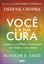Imagem de VOCE E A SUA CURA - 7 PASSOS PARA TURBINAR A IMUNIDADE E TER SAÚDE A VIDA INTEIRA