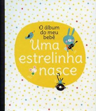 Imagem de ESTRELINHA NASCE, UMA - O ALBUM DO MEU BEBE