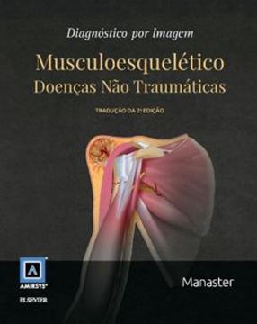 Imagem de DIAGNOSTICO POR IMAGEM - MUSCULOESQUELETICO - TRADUCAO DA 2ª ED