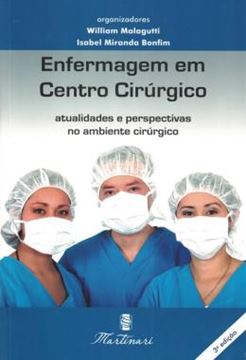 Imagem de ENFERMAGEM EM CENTRO CIRURGICO - ATUALIDADES E PERSPECTIVAS NO AMBIENTE CIRURGICO - 3ª ED