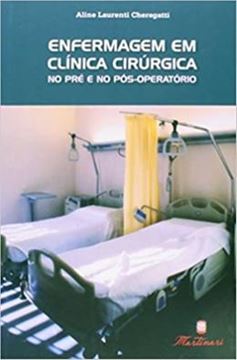 Imagem de ENFERMAGEM EM CLINICA CIRURGICA - NO PRE E NO POS-OPERATORIO