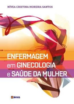 Imagem de ENFERMAGEM EM GINECOLOGIA E SAUDE DA MULHER