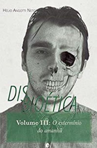 Picture of DISBIOETICA - O EXTERMINIO DO AMANHA - VOLUME 3