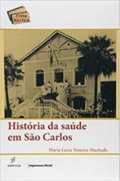 Imagem de HISTORIA DA SAUDE EM SAO CARLOS