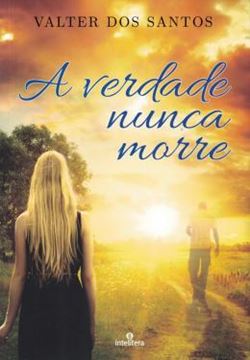 Imagem de VERDADE NUNCA MORRE, A