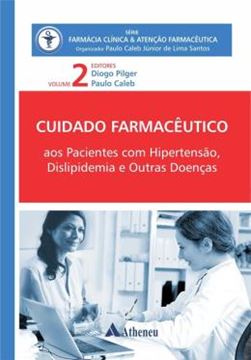 Imagem de CUIDADO FARMACEUTICO AOS PACIENTES COM HIPERTENSAO, DISLIPIDEMIA E OUTRAS DOENCAS VOLUME 2