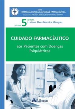 Imagem de CUIDADO FARMACEUTICO AOS PACIENTES COM DOENCAS PSIQUIATRICAS VOLUME 5