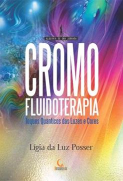 Imagem de CROMOFLUIDOTERAPIA - TOQUES QUANTICOS ATRAVES DAS LUZES E CORES
