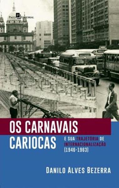 Picture of CARNAVAIS CARIOCAS E SUA TRAJETORIA DE INTERNACIONALIZACAO 1946-1963, OS