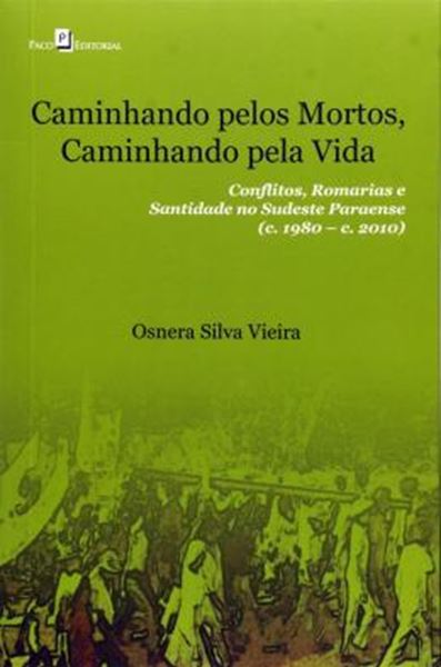 Picture of CAMINHANDO PELOS MORTOS, CAMINHANDO PELA VIDA
