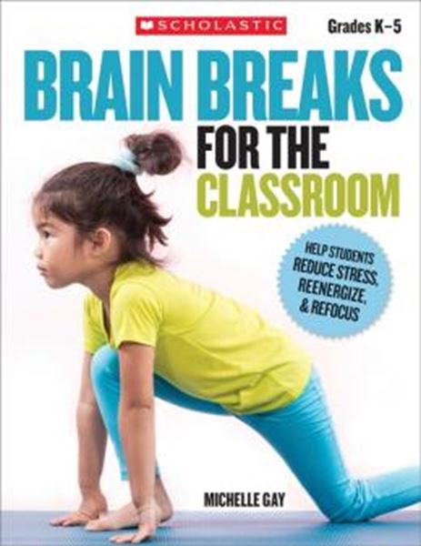 Picture of BRAIN BREAKS FOR THE CLASSROOM