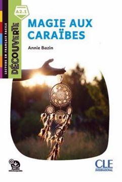 Imagem de MAGIE AUX CARAIBES - NIVEAU A2.1 - LECTURE DECOUVERTE + AUDIO TELECHARGEABLE