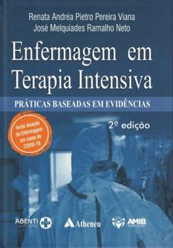 Imagem de ENFERMAGEM EM TERAPIA INTENSIVA - PRATICAS BASEADAS EM EVIDENCIAS - INCLUI ATUACAO DA ENFERMAGEM EM CASOS DE COVID 19E - 2ª ED