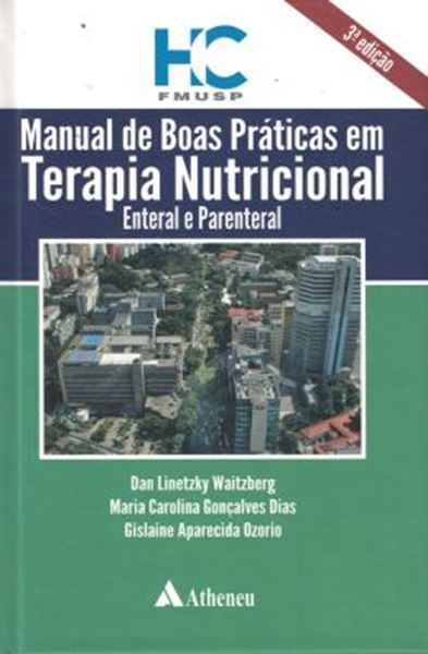Picture of MANUAL DE BOAS PRATICAS EM TERAPIA NUTRICIONAL ENTERAL E PARENTERAL, 3 ED