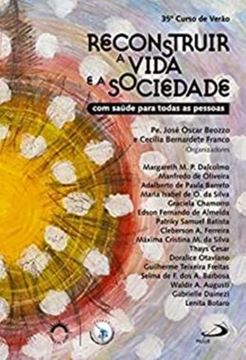 Imagem de CURSO DE VERAO XXXV RECONSTRUIR A VIDA E A SOCIEDADE