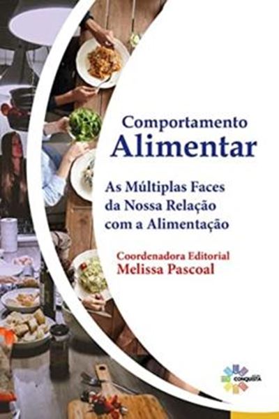 Picture of COMPORTAMENTO ALIMENTAR - AS MULTIPLAS FACES DA NOSSA RELACAO COM A ALIMENTACAO