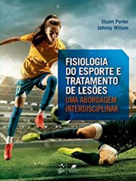 Picture of FISIOLOGIA DO ESPORTE E TRATAMENTO DE LESOES - UMA ABORDAGEM INTERDISCIPLINAR                                                                                                                                                                             