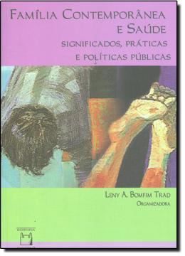 Imagem de FAMILIA CONTEMPORANEA E SAUDE -  SIGNIFICADOS, PRATICAS E POLITICAS PUBLICAS