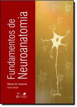Imagem de FUNDAMENTOS DE NEUROANATOMIA - 4ª ED