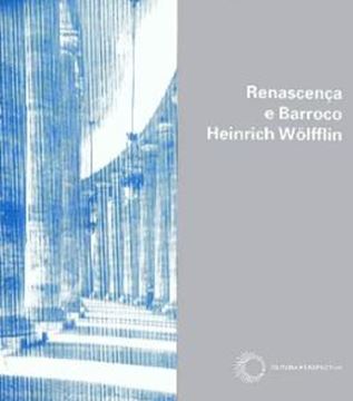 Imagem de RENASCENCA E BARROCO  - ESTUDO SOBRE A ESSENCIA DO ESTILO BARROCO E SUA ORIGEM NA ITALIA