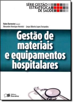 Imagem de GESTAO DE MATERIAIS E EQUIPAMENTOS HOSPITALARES 
