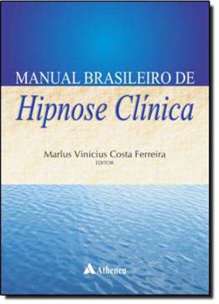 Picture of MANUAL BRASILEIRO DE HIPNOSE CLINICA