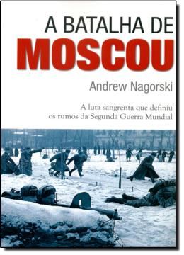 Imagem de BATALHA DE MOSCOU, A