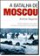 Imagem de BATALHA DE MOSCOU, A