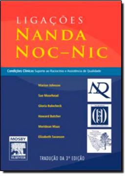 Imagem de LIGACOES ENTRE NANDA, NOC E NIC - 3ª EDICAO