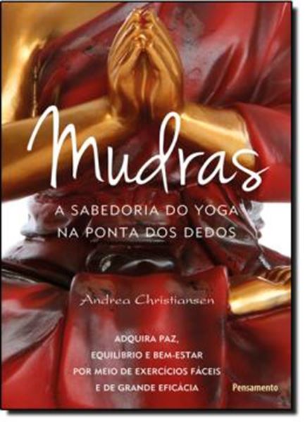 Picture of MUDRAS - A SABEDORIA DO YOGA NA PONTA DOS DEDOS