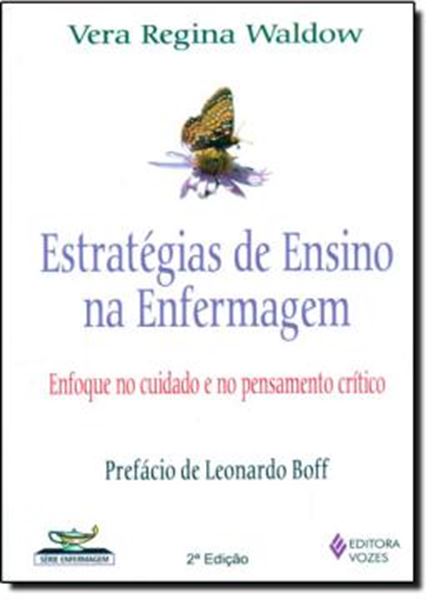 Picture of ESTRATEGIAS DE ENSINO NA ENFERMAGEM - ENFOQUE NO CUIDADO E NO PENSAMENTO CRITICO - 2ª ED