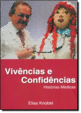 Imagem de VIVENCIAS E CONFIDENCIAS - HISTORIAS MEDICAS