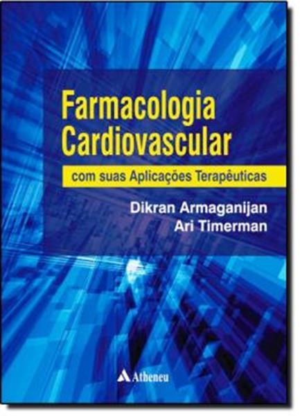 Picture of FARMACOLOGIA CARDIOVASCULAR COM SUAS APLICACOES TERAPEUTICAS