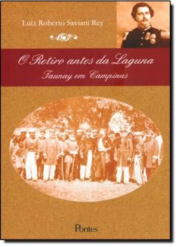 Imagem de RETIRO ANTES DA LAGUNA - TAUNAY EM CAMPINAS 