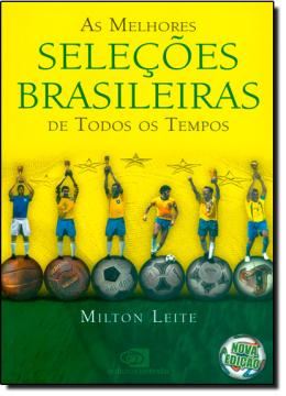 Imagem de MELHORES SELECOES BRASILEIRAS, AS DE TODOS OS TEMPOS