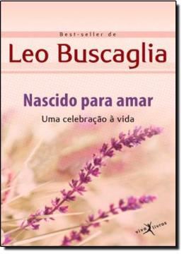 Imagem de NASCIDO PARA AMAR - UMA CELEBRACAO A VIDA