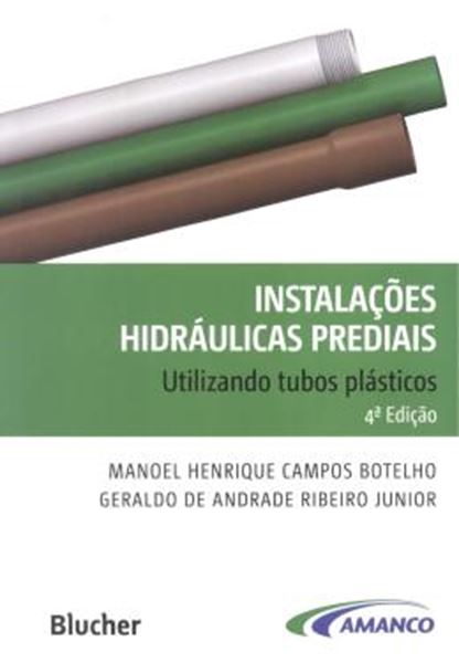 Picture of INSTALACOES HIDRAULICAS PREDIAIS UTILIZANDO TUBOS PLASTICOS - 4ª ED