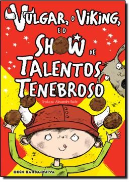 Imagem de VULGAR, O VIKING, E O SHOW DE TALENTOS TENEBROSO