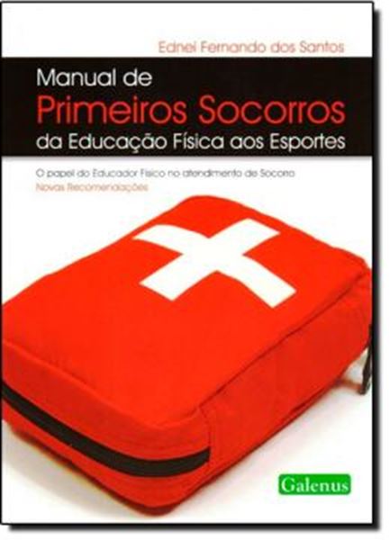 Picture of MANUAL DE PRIMEIROS SOCORROS DA EDUCACAO FISICA AOS ESPORTES