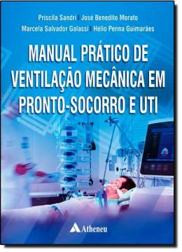 Imagem de MANUAL PRATICO DE VENTILACAO MECANICA EM PRONTO SOCORRO E UTI