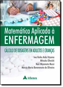 Imagem de MATEMATICA APLICADA A ENFERMAGEM - 2ª ED