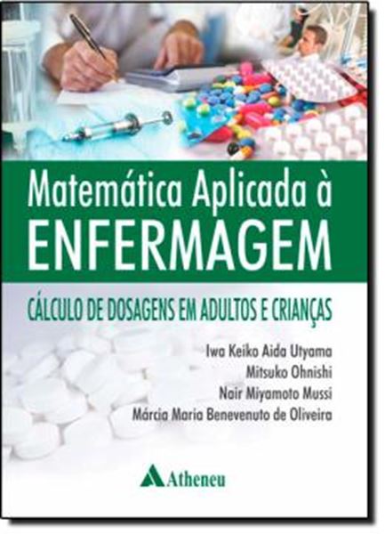 Picture of MATEMATICA APLICADA A ENFERMAGEM - 2ª ED